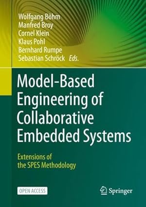 Seller image for Model-Based Engineering of Collaborative Embedded Systems: Extensions of the SPES Methodology [Hardcover ] for sale by booksXpress