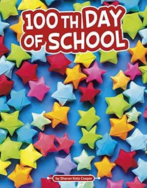 Immagine del venditore per 100th Day of School (Pebble Explore) by Cooper, Sharon Katz [Paperback ] venduto da booksXpress