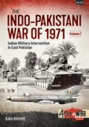 Bild des Verkufers fr Indo-Pakistani War of 1971: Volume 1: Birth of a Nation (Asia@War) by Rikhye, Ravi [Paperback ] zum Verkauf von booksXpress