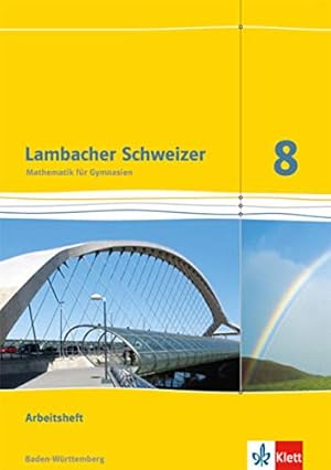 Immagine del venditore per Lambacher Schweizer. 8. Schuljahr. Arbeitsheft plus Lsungsheft. Baden-Wrttemberg venduto da WeBuyBooks