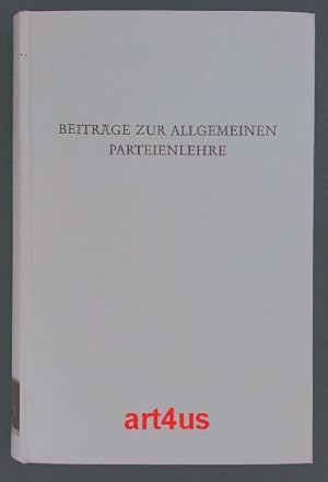 Seller image for Beitrge zur allgemeinen Parteienlehre : Zur Theorie, Typologie u. Vergleichung polit. Parteien. Wege der Forschung ; Band 106 for sale by art4us - Antiquariat