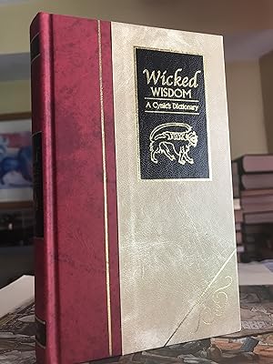 Wicked Wisdom: A Cynics Dictionary