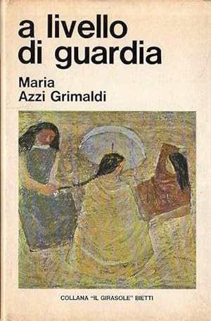 Seller image for A livello di guardia for sale by Messinissa libri