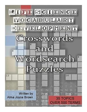 Seller image for Life Science Vocabulary Development Crosswords and Wordsearch Puzzles for sale by GreatBookPrices