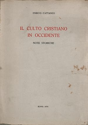 Imagen del vendedor de Il culto cristiano in Occidente Note storiche a la venta por Di Mano in Mano Soc. Coop