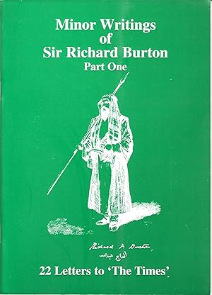 Seller image for The Minor Writings of Sir Richard Burton (Part one Writings to 'The Times' (SIGNED) for sale by WHITE EAGLE BOOKS, PBFA,IOBA,West London