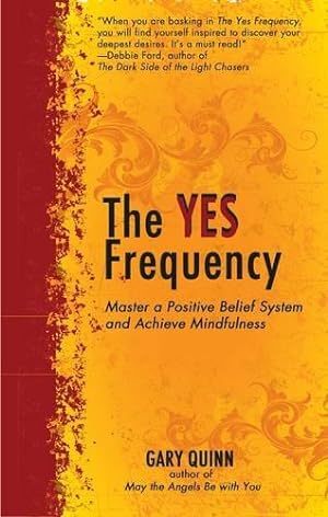 Bild des Verkufers fr Yes Frequency: Master a Positive Belief System and Achieve Mindfulness zum Verkauf von WeBuyBooks