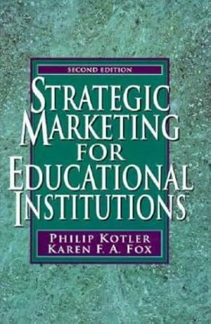 Bild des Verkufers fr Strategic Marketing for Educational Institutions - 2nd Edition - NEW - 9780136689898 zum Verkauf von Naymis Academic - EXPEDITED SHIPPING AVAILABLE