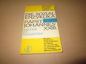 Seller image for Die Sozialenzyklika Papst Johannes XXIII. Mater et Magistra for sale by Versandantiquariat Schfer