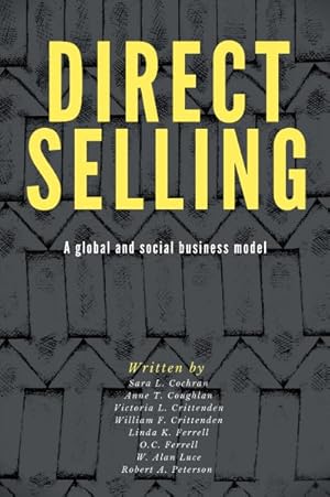 Image du vendeur pour Direct Selling : A Global and Social Business Model mis en vente par GreatBookPrices