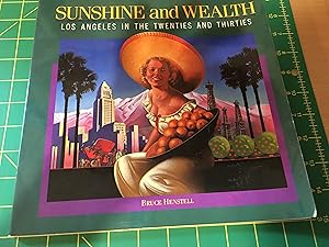 Bild des Verkufers fr Sunshine and Wealth: Los Angeles in the Twenties and the Thirties zum Verkauf von Monroe Stahr Books
