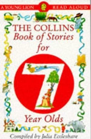 Bild des Verkufers fr The Collins Book of Stories for Seven Year Olds (A Young Lion read aloud) zum Verkauf von WeBuyBooks