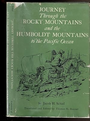 Bild des Verkufers fr JOURNEY THROUGH THE ROCKY MOUNTAINS AND THE HUMBOLDT MOUNTAINS TO THE PACIFIC OCEAN zum Verkauf von Circle City Books