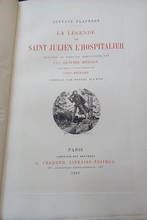 La légende de Saint-Julien l'Hospitalier - Illustrée de vingt-six compositions par Luc-Olivier Me...