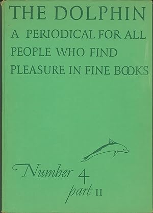 The Dolphin: A Periodical for all People Who Find Pleasure in Fine Books. Number 4, Part 2, Winte...