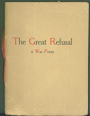Immagine del venditore per The Great Refusal: A War Poem venduto da Eureka Books