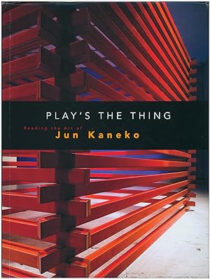 Seller image for Play's the Thing: Reading the Art of Jun Kaneko for sale by Diatrope Books