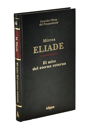 Seller image for EL MITO DEL ETERNO RETORNO. ARQUETIPOS Y REPETICIN for sale by Librera Monogatari