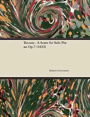 Seller image for Toccata - A Score for Solo Piano Op.7 (1832) (Paperback or Softback) for sale by BargainBookStores