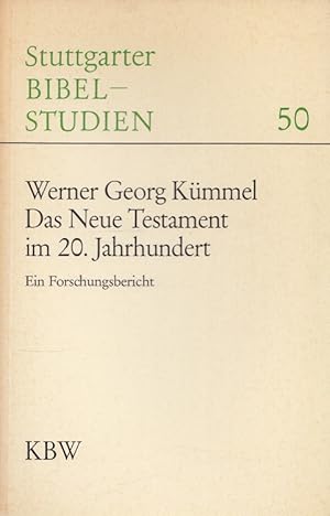 Seller image for Das Neue Testament im 20. Jahrhundert : Ein Forschungsbericht. Stuttgarter Bibelstudien ; 50 for sale by Versandantiquariat Nussbaum