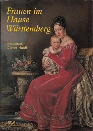 Frauen im Hause Württemberg.