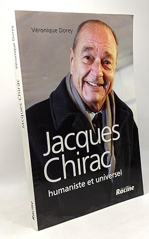 Imagen del vendedor de Jacques Chirac : Humaniste et universel a la venta por crealivres