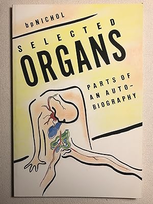 Selected organs: Parts of an autobiography