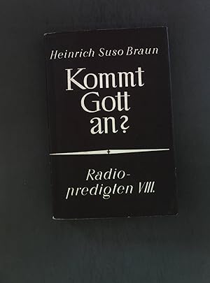 Bild des Verkufers fr Kommt Gott an?: Radiopredigten. zum Verkauf von books4less (Versandantiquariat Petra Gros GmbH & Co. KG)