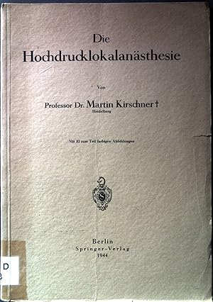 Immagine del venditore per Die Hochdrucklokalansthesie. venduto da books4less (Versandantiquariat Petra Gros GmbH & Co. KG)