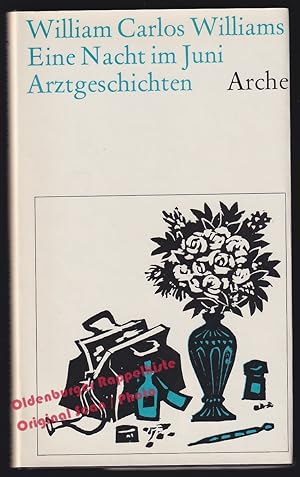 Eine Nacht im Juni: Arztgeschichten - Williams, William Carlos