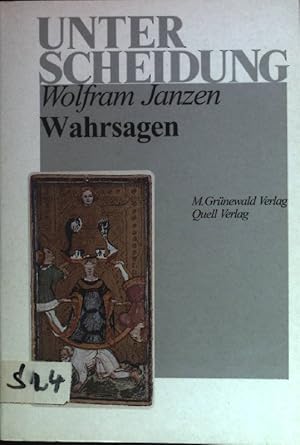 Seller image for Wahrsagen : Schicksalsbefragung und Zukunftsdeutung. Unterscheidung for sale by books4less (Versandantiquariat Petra Gros GmbH & Co. KG)