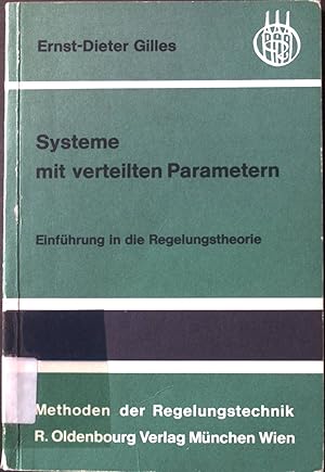 Imagen del vendedor de Systeme mit verteilten Parametern : Einfhrung in die Regelungstheorie. a la venta por books4less (Versandantiquariat Petra Gros GmbH & Co. KG)