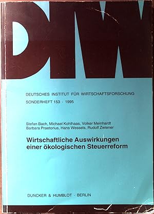 Seller image for Wirtschaftliche Auswirkungen einer kologischen Steuerreform. Deutsches Institut fr Wirtschaftsforschung: Sonderheft ; Nr. 153. for sale by books4less (Versandantiquariat Petra Gros GmbH & Co. KG)