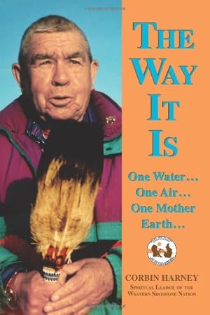 Seller image for The Way It Is: One Water, One Air, One Mother Earth by Harney, Corbin [Paperback ] for sale by booksXpress