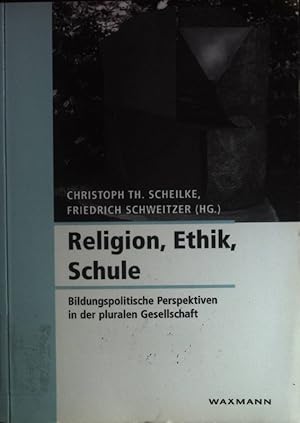 Immagine del venditore per Religion, Ethik, Schule : bildungspolitische Perspektiven in der pluralen Gesellschaft ; venduto da books4less (Versandantiquariat Petra Gros GmbH & Co. KG)