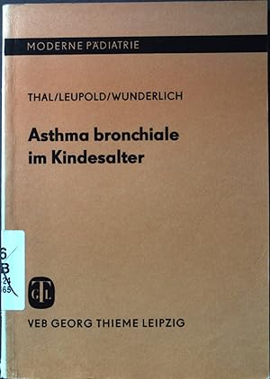 Bild des Verkufers fr Asthma bronchiale im Kindesalter: ein Leitfaden fr die Praxis. zum Verkauf von books4less (Versandantiquariat Petra Gros GmbH & Co. KG)