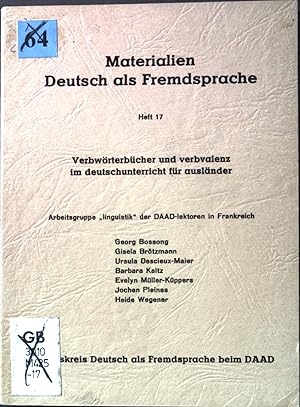 Bild des Verkufers fr Verbwrterbcher und Verbvalenz im Deutschunterricht fr Auslnder. Arbeitsgruppe "Linguistik" d. DAAD-Lektoren in Frankreich. Herausgegeben vom Arbeitskreis Deutsch als Fremdsprache beim DAAD / Materialien Deutsch als Fremdsprache ; H. 17 zum Verkauf von books4less (Versandantiquariat Petra Gros GmbH & Co. KG)