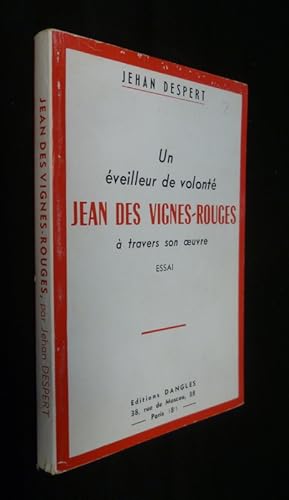 Immagine del venditore per Un veilleur de volont : Jean des Vignes-Rouges  travers son oeuvre venduto da Abraxas-libris