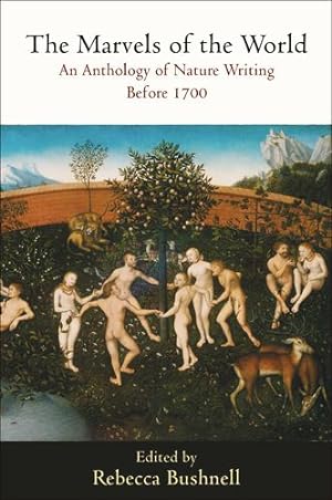 Immagine del venditore per The Marvels of the World: An Anthology of Nature Writing Before 1700 (Penn Studies in Landscape Architecture) [Paperback ] venduto da booksXpress