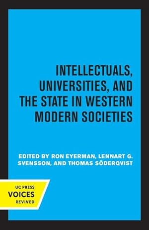 Seller image for Intellectuals, Universities, and the State in Western Modern Societies [Paperback ] for sale by booksXpress