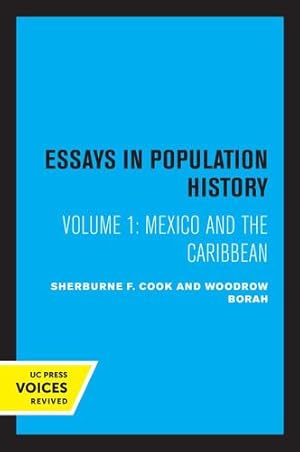 Seller image for Essays in Population History, Volume One: Mexico and the Caribbean by Cook, Sherburne F., Borah, Woodrow [Paperback ] for sale by booksXpress