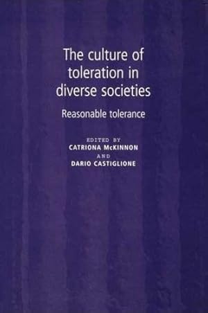 Bild des Verkufers fr The culture of toleration in diverse societies: Reasonable tolerance [Paperback ] zum Verkauf von booksXpress