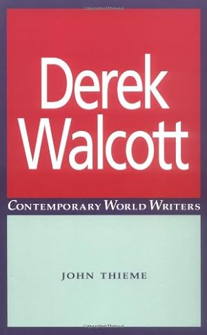 Seller image for Derek Walcott (Contemporary World Writers) by Thieme, John [Paperback ] for sale by booksXpress