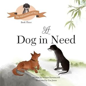 Seller image for A Dog in Need by Ravenscroft, Warren G [Paperback ] for sale by booksXpress