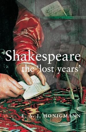 Seller image for Shakespeare: the 'lost years' by Honigmann, E [Paperback ] for sale by booksXpress