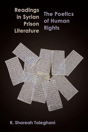 Bild des Verkufers fr Readings in Syrian Prison Literature: The Poetics of Human Rights (Contemporary Issues in the Middle East) by Taleghani, R. Shareah [Paperback ] zum Verkauf von booksXpress