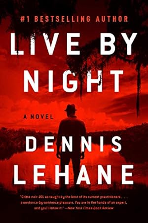 Seller image for Live by Night: A Novel by Lehane, Dennis [Paperback ] for sale by booksXpress