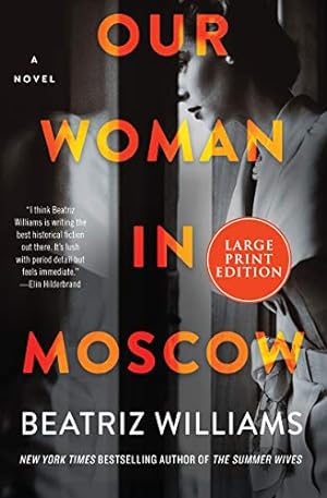 Seller image for Our Woman in Moscow: A Novel by Williams, Beatriz [Paperback ] for sale by booksXpress