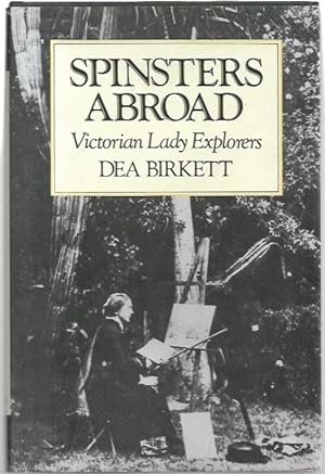 Seller image for Spinsters Abroad: Victorian Lasy Explorers. for sale by City Basement Books
