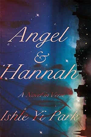 Bild des Verkufers fr Angel & Hannah: A Novel in Verse by Park, Ishle Yi [Paperback ] zum Verkauf von booksXpress